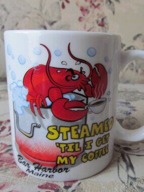 Bar Harbor Maine Lobster Steamed 'Til I Get My Coffee Ceramic Coffee Mug Cup New